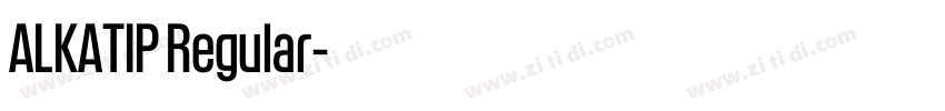 ALKATIP Regular字体转换 ALKATIP Regular字体转换
